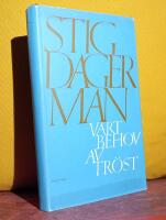 V&aring;rt behov av tr&ouml;st &ndash; Prosa och poesi &ndash; [Samlingsvolym, inneh&aring;ller bl.a.: Noveller s&aring; som "Att d&ouml;da ett barn", "En hund begraven" och "Tusen &aring;r hos Gud" &ndash; Sj&auml;lvbiografiska texter s&aring; som "Ett barns memoarer", och "Str&ouml;vt&aring;g i Klara" &ndash; Artiklar s&aring; som "Diktaren och samvetet", "Min synpunkt p&aring; anarkismen", "Sorgens diktatur" och "Mordet p&aring; Europa"]