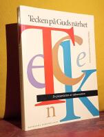 Tecken p&aring; Guds n&auml;rhet &ndash; En presentation av sakramenten