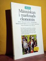 M&auml;nniskan i marknadsekonomin &ndash; Skiss till ett nytt t&auml;nkande i marknadsf&ouml;ring och kommunikation