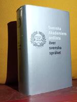 Svenska Akademiens ordlista &ouml;ver svenska spr&aring;ket &ndash; [SAOL, SAOL13, 13:e upplagan]