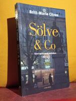 S&ouml;lve och Co &ndash; Korruptionsskandalen i Motala