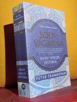 Sidenv&auml;garna &ndash; En ny v&auml;rldshistoria