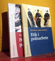 [Paket, 2 b&ouml;cker:] &ndash; "Etik i polisarbete" och "Perspektiv p&aring; polisetik"