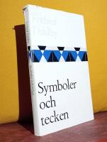 Symboler och tecken &ndash; F&ouml;rkortad upplaga av "De heliga tecknens hemlighet"