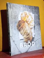 Br&ouml;d &ndash; Enklare, godare och smartare