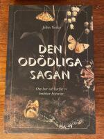 Den od&ouml;dliga sagan : om hur och varf&ouml;r vi ber&auml;ttar historier