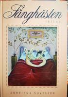 S&auml;ngh&auml;sten : 21 erotiska noveller