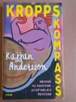 Kroppskompass : din guide till positivism, acceptans och motst&aring;nd