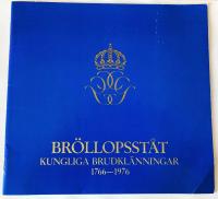 Br&ouml;llopsst&aring;t : kungliga brudkl&auml;nningar 1766-1976