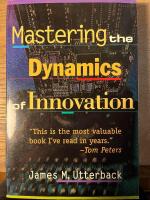 Mastering the dynamics of innovation - how companies can seize opportunitie