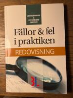 F&auml;llor & fel i praktiken : redovisning