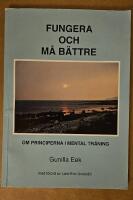 Fungera och m&aring; b&auml;ttre