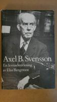 Axel B. Svensson : en levnadsteckning
