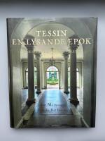 Tessin : en lysande epok : arkitektur, konst, makt