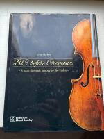 BC before Cremona - a path through history to the violin