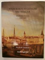 Stockholm genom sju sekler. Stockholms historia 1252-1950