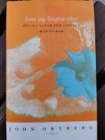 Livet jag l&auml;ngtar efter