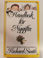 Handbok f&ouml;r nygifta : r&aring;d och r&ouml;n om sex p&aring; br&ouml;llopsnatten