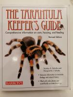 The Tarantula keeper&acute;s guide