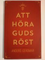 Att h&ouml;ra Guds r&ouml;st
