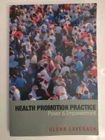 Health Promotion Practice: Power and Empowerment First Edition