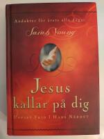 Jesus kallar p&aring; dig : uppt&auml;ck frid i hans n&auml;rhet