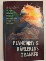 Planetens & k&auml;rlekens gr&auml;nser : en bok fr&aring;n V&auml;ster&aring;s stifts ekoteologiska seminarium