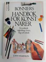 Bonniers handbok f&ouml;r konstn&auml;rer : en praktisk v&auml;gledning i form, f&auml;rg och teknik