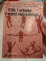 Etik i arbete med m&auml;nniskor