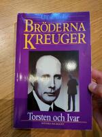 Bröderna Kreuger : Torsten och Ivar