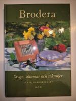 Brodera : stygn, s&ouml;mmar och tekniker