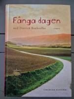 F&aring;nga dagen med Dietrich Bonhoeffer