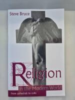 Religion in the modern world : from cathedrals to cults
