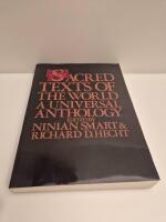 Sacred Texts of the World: A Universal Anthology