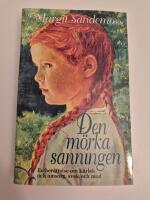 Den m&ouml;rka sanningen