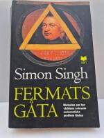 Fermats g&aring;ta - s&aring; l&ouml;stes v&auml;rldens sv&aring;raste matematiska problem
