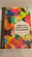 Ink&ouml;p och supply chain management : Analys, strategi, planering och praktik