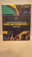 Pearson Edexcel International A Level Mathematics Pure Mathematics 1 Student Book