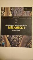 Pearson Edexcel International A Level Mathematics Mechanics 1 Student Book: Student Book