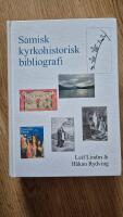 Samisk kyrkohistorisk bibliografi : S&aacute;mi girkohistorjj&aacute;la&scaron; bibliografiija = Sami church history : a bibliography