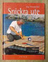 Snickra ute - Fasad, uteplats, trappor