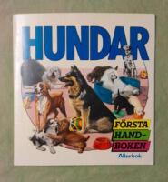 Hundar - F&ouml;rsta handboken