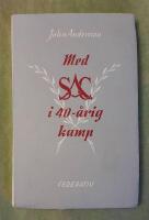 Med SAC i 40-&aring;rig kamp - En historik