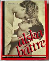 &Auml;lska b&auml;ttre