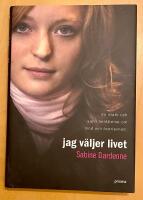 Jag v&auml;ljer livet