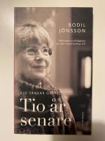 Tio &aring;r senare : tio tankar om tid