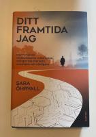 Ditt framtida jag : hur ny teknik revolutionerar m&auml;nniskan och g&ouml;r oss starkare, smartare och v&auml;nligare