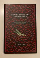 I havet finns det krokodiler : Enaiatollah Akbaris sanna historia