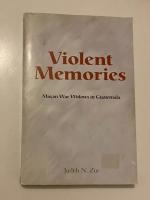 Violent memories - mayan war widows in Guatemala