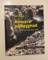 Alvastra p&aring;lbyggnad : 1976-1980 &aring;rs utgr&auml;vningar - v&auml;stra schaktet